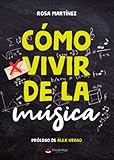 Cmo Vivir De La Msica