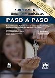 Portada de Arrendamientos urbanos y turísticos. Paso a paso