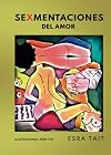 SeXmentaciones del amor (Spanish Edition)