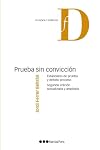Prueba sin convicción: estándares de prueba y debido proceso