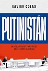Putinistán: Un país alucinante en manos de un presidente alucinado