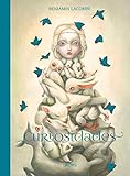 Curiosidades Benjamin Lacombe Artbook Una Monografa 20032018 A Monography Contempla