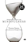 Aprender a practicar Mindfulness (Spanish Edition)