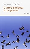 Curros Enríquez e os gansos (Mudanzas) (Galician Edition)