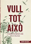 Vull tot això : 79 desitjos per canviar el món