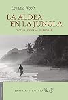 ALDEA EN LA JUNGLA Y OTRAS HISTORIAS ORIENTALES