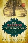 Los zapatos del predicador / The Preacher's Shoes (Spanish Edition)