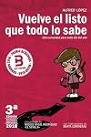 Vuelve el listo que todo lo sabe: (Una curiosidad para cada día del año) (Spanish Edition)