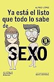 Ya Est El Listo Que Todo Lo Sabe De Sexo