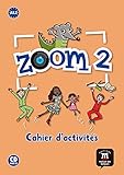 Zoom 2 A1.2 : Cahier D'activit%C3%A9s (1cd Audio)