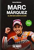 Marc Mrquez El Ao Que Lleg A La Luna