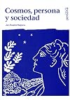 Cosmos, persona y sociedad