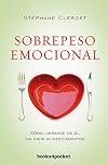 Sobrepeso emocional (Spanish Edition)
