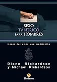 Sexo Tntrico Para Hombres Hacer Del Amor Una Meditacin Neosex