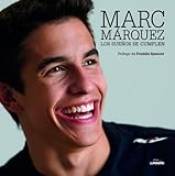 Marc Mrquez Los Sueos Se Cumplen