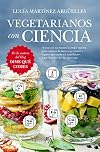 Vegetarianos con ciencia / Vegetarians with Science
