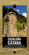 Cataluña cátara: Un recorrido por 50 enclaves heréticos (Traza)