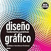 Diseño gráfico: Fundamentos y prácticas (Spanish Edition)