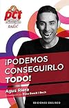 ¡Podemos conseguirlo todo! : la historia real de un artista singular, una escritora escéptica y los secretos de un anciano sabio demuestran que todo es posible