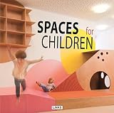 Spaces For Children Espaces Pour Enfants Espacios Para Ninos