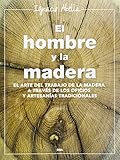 El Hombre Y La Madera Otros No Ficcin