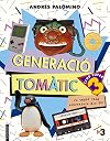 generació Tomàtic : jo també vaig sobreviure als 90!