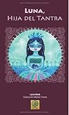 Luna hija del tantra (Spanish Edition)