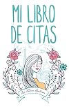 Mi libro de citas (Spanish Edition)