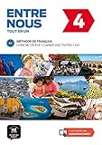 Entre Nous 4 B2 Tout En Un : Livre De L'%C3%A9l%C3%A8ve + Cahier D'activit%C3%A9s (1cd Audio)