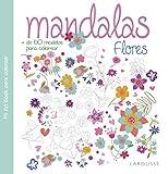 Mandalas Flores Larousse Libros Ilustrados Prcticos Ocio Y Naturaleza Ocio