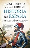 Eso No Estaba En Mi Libro Historia De España