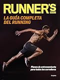 La Gua Completa Del Running Runners World Planes De Entrenamiento Para Todos Los Corredores