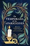 La temporada de las apariciones (Spanish Edition)