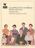 La Potica De Lo Cotidiano Escritos Sobre Cine