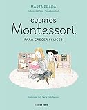 Cuentos Montessori Para Crecer Felices