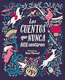 Los Cuentos Que Nunca Nos Contaron Nube De Tinta