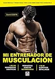 Mi Entrenador De Musculacin Ganar Msculo Y Perder Grasa Todo Lo Que Necesitas Saber Para Conseguirlo