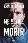 Me olvid&eacute; de morir