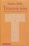 Transición. Historia de una política española, 1937-2017