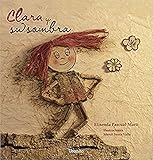 Clara Y Su Sombra Clara And Her Shadow