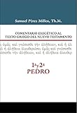 Comentario Exegtico Al Texto Griego Del Nt 1 Y 2 De Pedro Spanish Edition