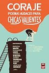 Coraje: Poemas audaces para chicas valientes