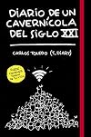 Diario de un cavernícola del siglo XXI (Ilustración) (Spanish Edition)