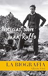 Noticias sobre Juan Rulfo. La Biografía