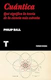 Cuntica Qu Significa La Teora De La Ciencia Ms Extraa Noema