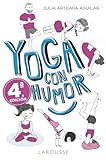 Yoga Con Humor Larousse Libros Ilustrados Prcticos Vida Saludable