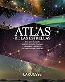 Atlas De Las Estrellas Larousse Libros Ilustrados Prcticos Ocio Y Naturaleza Astronoma Atlas De Astronoma