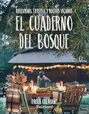 El Cuaderno Del Bosque The Forest Notebook Reflexiones Lifestyle Y Recetas Veganas