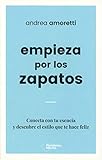 Empieza Por Los Zapatos