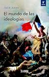 El mundo de las ideologías (Spanish Edition)